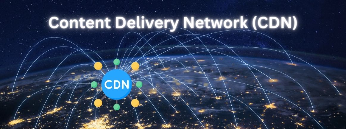 Content Delivery Network